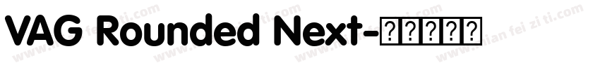 VAG Rounded Next字体转换
